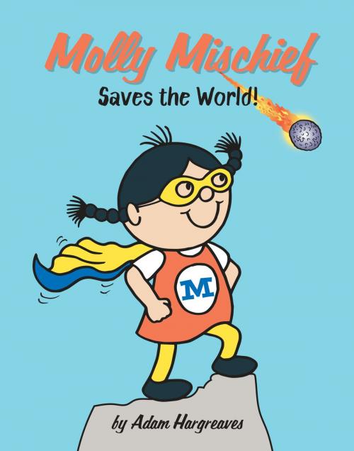 Cover of the book Saves the World! by Adam Hargreaves, Penguin Young Readers Group