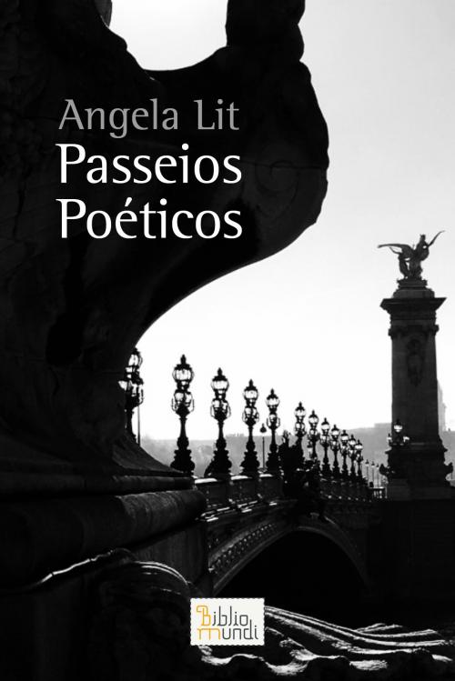 Cover of the book Passeios Poéticos by Angela Lit, Bibliomundi