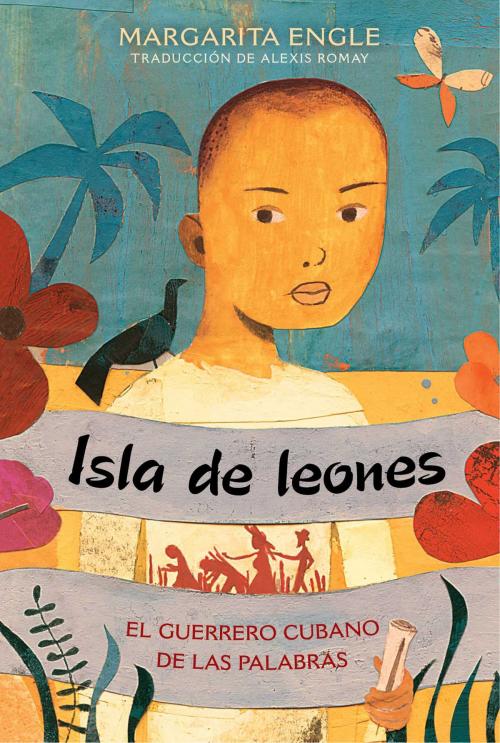 Cover of the book Isla de leones (Lion Island) by Margarita Engle, Atheneum Books for Young Readers