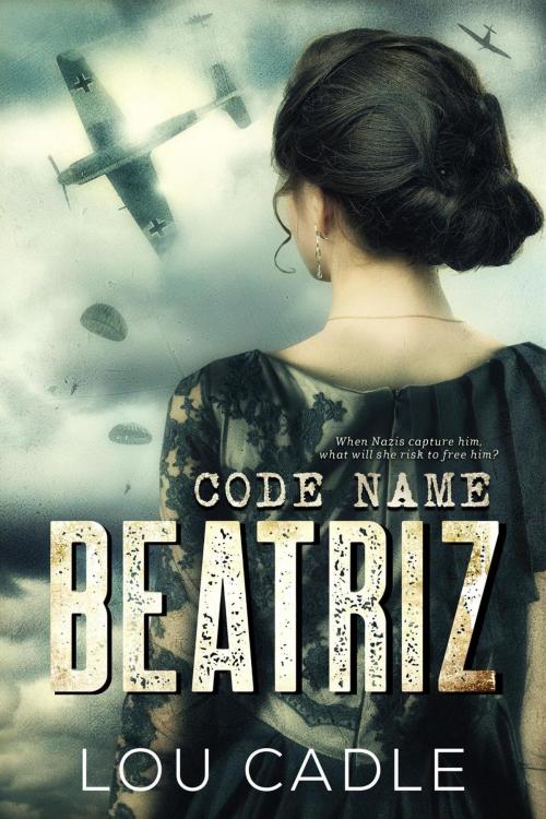 Cover of the book Code Name: Beatriz by Lou Cadle, Cadle-Sparks Books