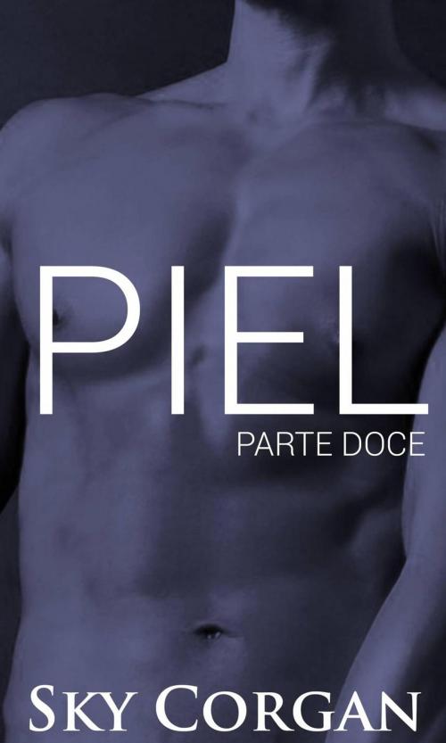 Cover of the book Piel: Parte Doce by Sky Corgan, Babelcube Inc.