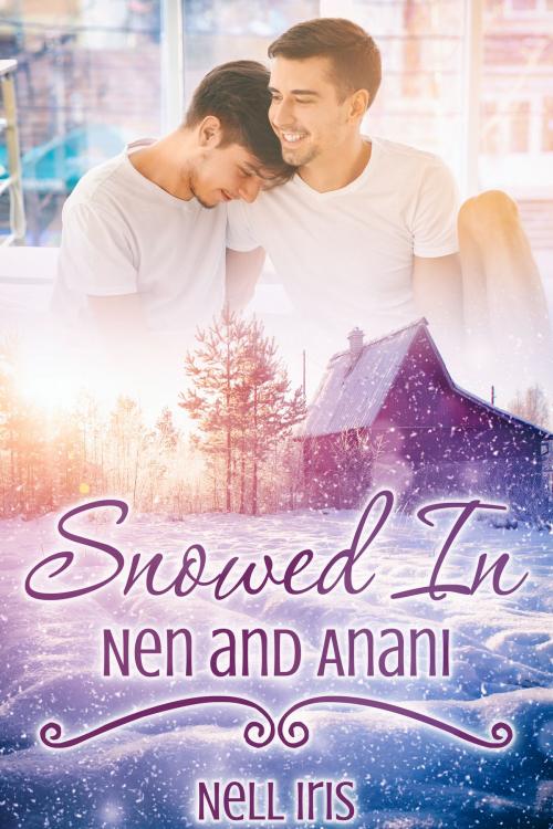 Cover of the book Snowed In: Nen and Anani by Nell Iris, JMS Books LLC