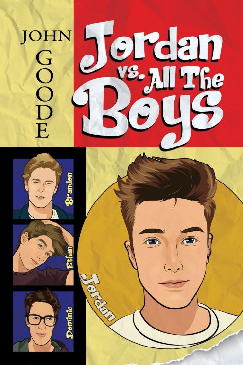 Cover of the book Jordan vs. All the Boys by John Goode, Dreamspinner Press