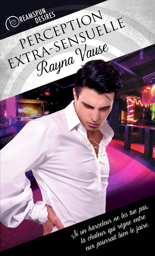 Cover of the book Perception extra-sensuelle by Rayna Vause, Dreamspinner Press