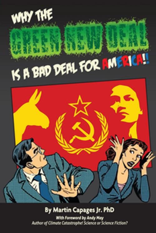 Cover of the book WHY THE GREEN NEW DEAL IS A BAD DEAL FOR AMERICA by Martin Capages Jr., American Freedom Publications LLC