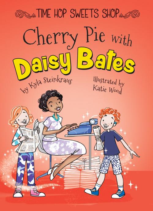 Cover of the book Cherry Pie with Daisy Bates by Kyla Steinkraus, Rourke Educational Media