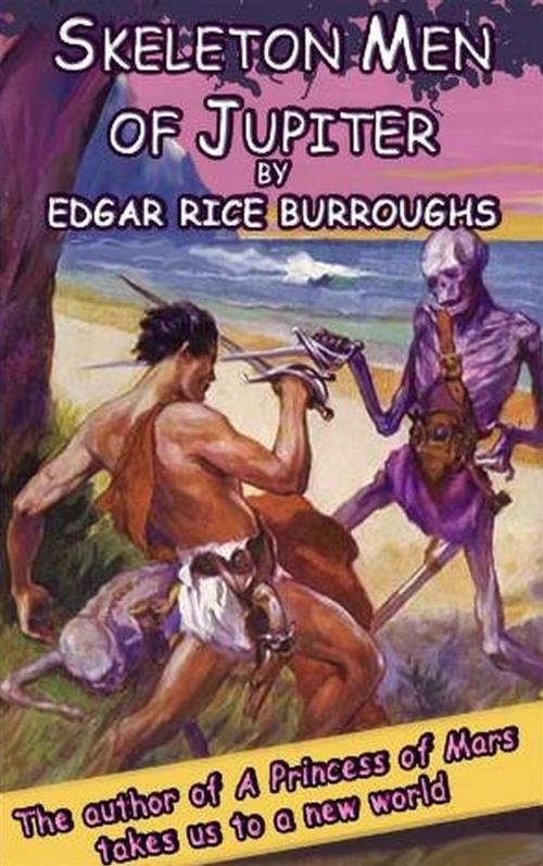 Cover of the book Skeleton Men of Jupiter by Edgar Rice Burroughs, Reading Essentials