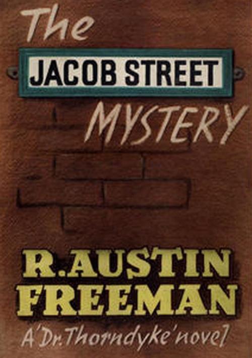 Cover of the book The Jacob Street Mystery by R. Austin Freeman, Reading Essentials