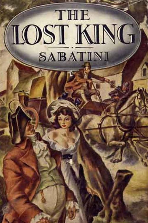 Cover of the book The Lost King by Rafael Sabatini, Reading Essentials