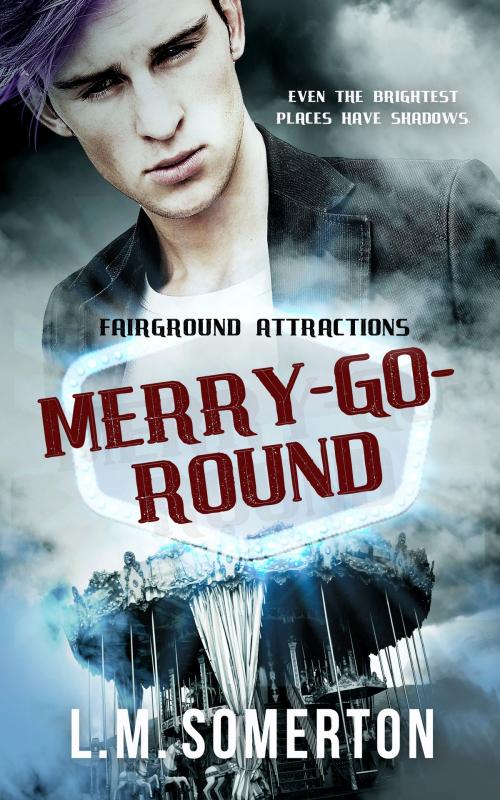 Cover of the book Merry-Go-Round by L.M. Somerton, Totally Entwined Group Ltd