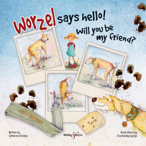 Cover of the book Worzel says hello! by Catherine Pickles, Chantal Bourgonje, Veloce Publishing Ltd