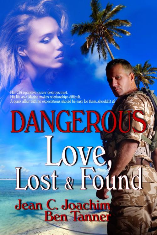 Cover of the book Dangerous Love Lost & Found by Jean Joachim, Moonlight Books