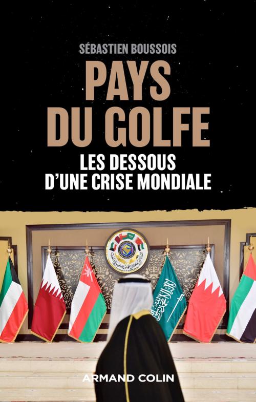 Cover of the book Pays du Golfe by Sébastien Boussois, Armand Colin