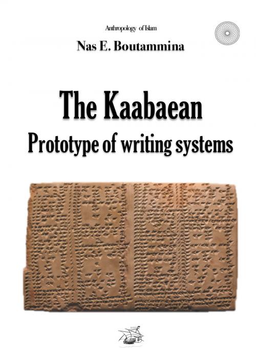 Cover of the book The Kaabaean prototype of writing systems by Nas E. Boutammina, Books on Demand