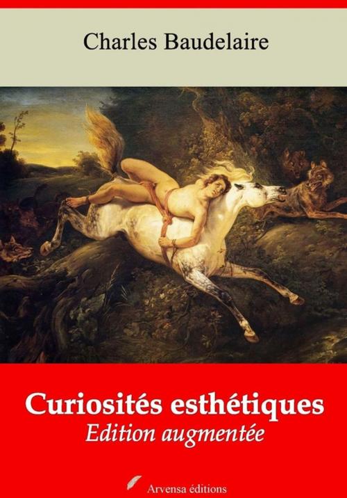 Cover of the book Curiosités esthétiques – suivi d'annexes by Charles Baudelaire, Arvensa Editions