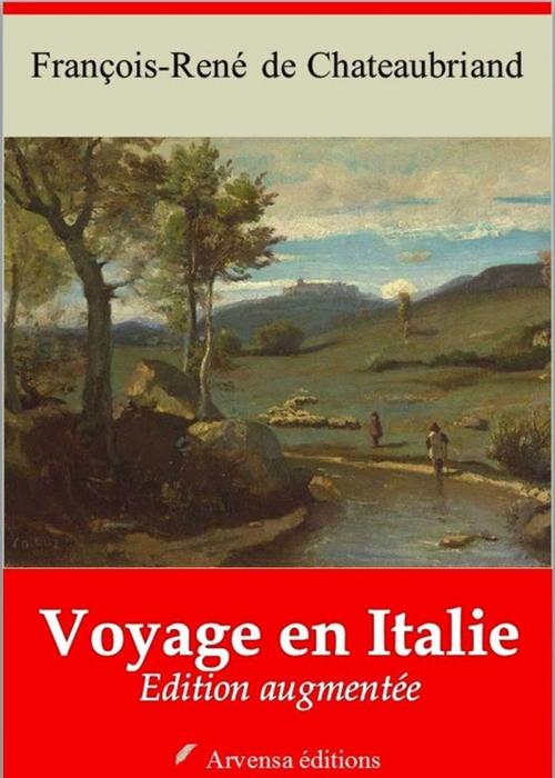 Cover of the book Voyage en Italie – suivi d'annexes by François-René de Chateaubriand, Arvensa Editions