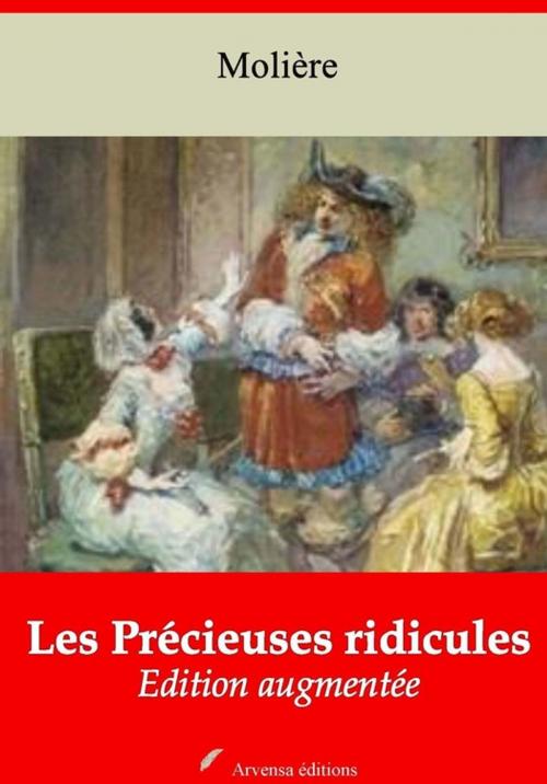 Cover of the book Les Précieuses Ridicules – suivi d'annexes by Molière, Arvensa Editions