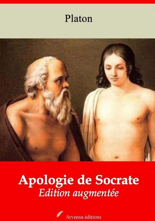 Cover of the book Apologie de Socrate – suivi d'annexes by Platon, Arvensa Editions