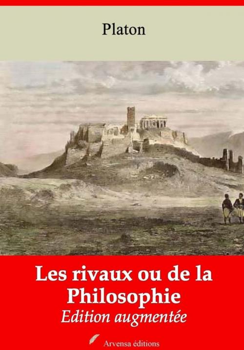 Cover of the book Les Rivaux ou de la Philosophie – suivi d'annexes by Platon, Arvensa Editions