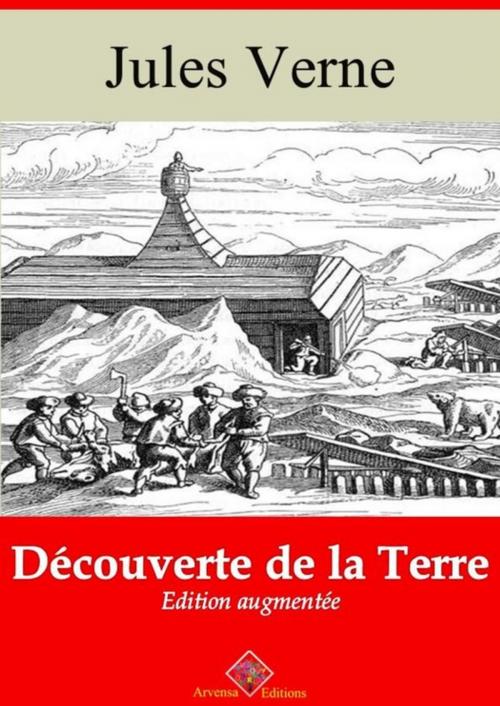 Cover of the book Découverte de la Terre – suivi d'annexes by Jules Verne, Arvensa Editions