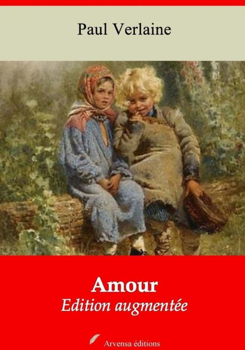 Cover of the book Amour – suivi d'annexes by Paul Verlaine, Arvensa Editions