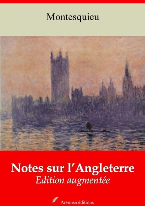 Cover of the book Notes sur l'Angleterre – suivi d'annexes by Charles de Montesquieu, Arvensa Editions