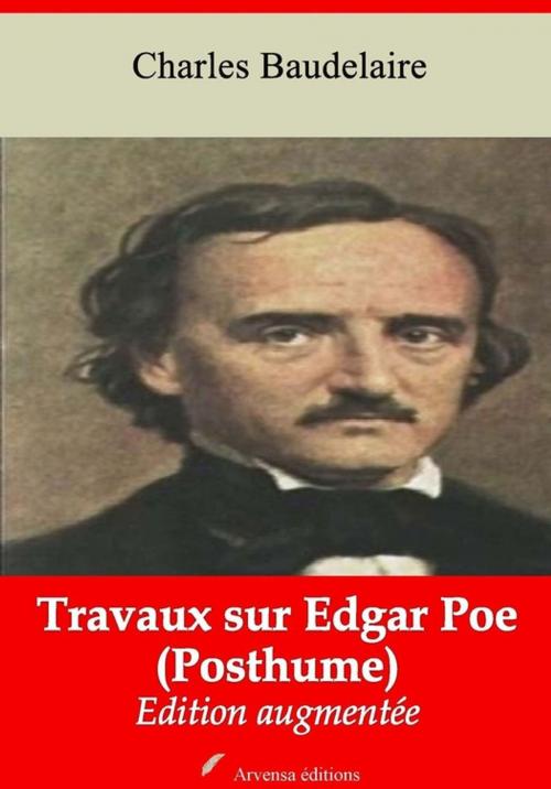 Cover of the book Travaux sur Edgar Poe (Posthume) – suivi d'annexes by Charles Baudelaire, Arvensa Editions