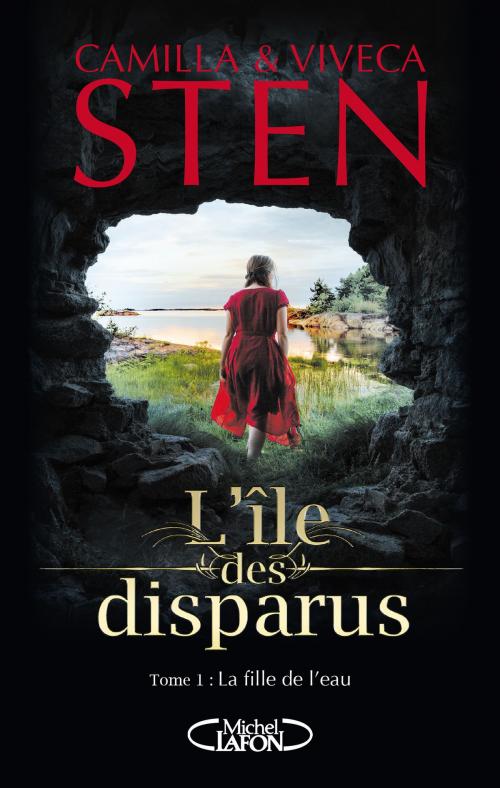 Cover of the book L'île des disparus - tome 2 Le secret du brouillard by Camilla Sten, Viveca Sten, Michel Lafon