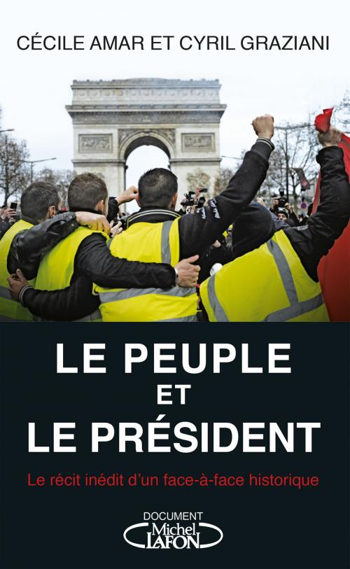 Cover of the book Le Peuple et le Président by Cecile Amar, Cyril Graziani, Michel Lafon