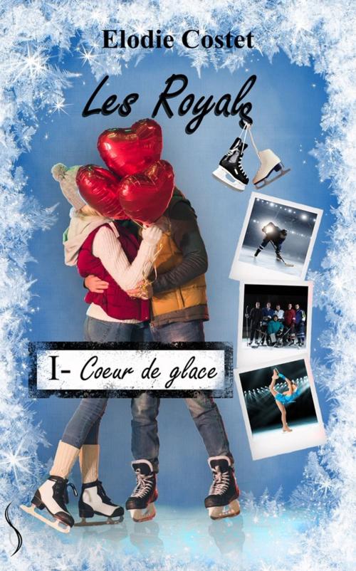 Cover of the book Coeur de glace by Élodie Costet, Éditions Sharon Kena