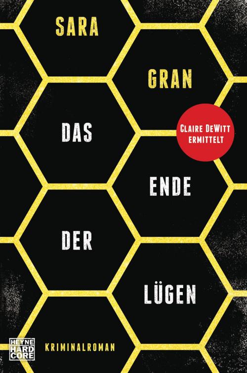 Cover of the book Das Ende der Lügen by Sara Gran, Heyne Verlag