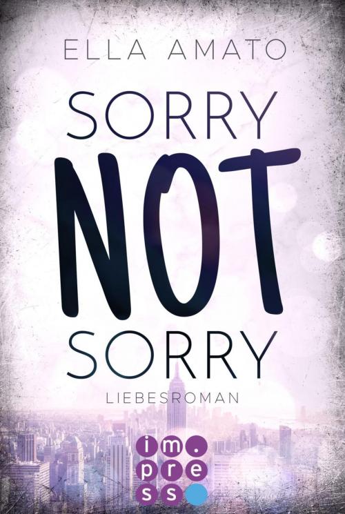 Cover of the book Sorry Not Sorry (Liebesroman) by Ella Amato, Carlsen