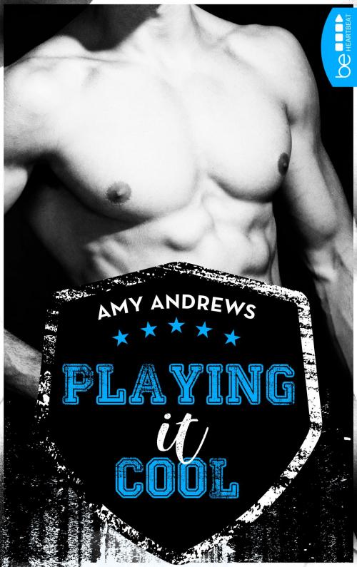 Cover of the book Playing it cool by Amy Andrews, beHEARTBEAT