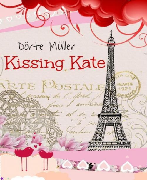 Cover of the book Kissing Kate by Dörte Müller, BookRix