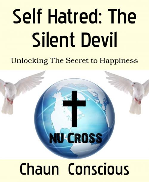 Cover of the book Self Hatred: The Silent Devil by Chaun Conscious, BookRix