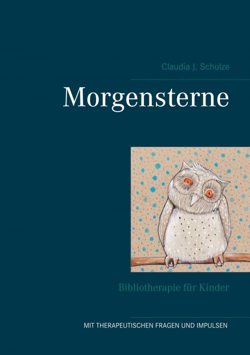 Cover of the book Morgensterne by Claudia J. Schulze, Books on Demand