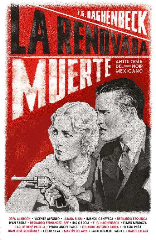 Cover of the book La renovada muerte by F. G. Haghenbeck, Penguin Random House Grupo Editorial México