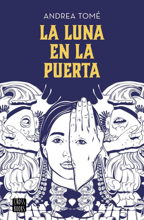 Cover of the book La luna en la puerta by Andrea Tomé, Grupo Planeta