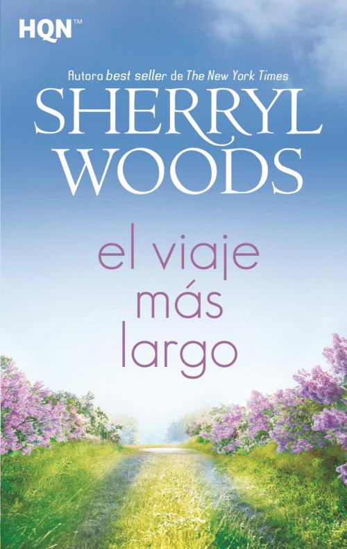 Cover of the book El viaje más largo by Sherryl Woods, Harlequin, una división de HarperCollins Ibérica, S.A.