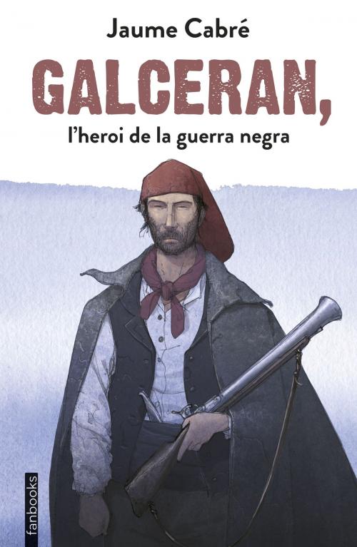 Cover of the book Galceran, l'heroi de la guerra negra by Jaume Cabré, Grup 62