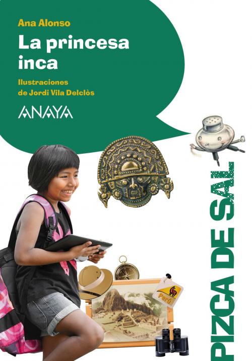 Cover of the book La princesa inca by Ana Alonso, ANAYA INFANTIL Y JUVENIL