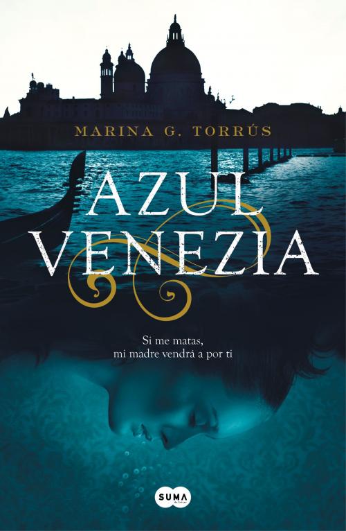 Cover of the book Azul Venezia by Marina G. Torrús, Penguin Random House Grupo Editorial España