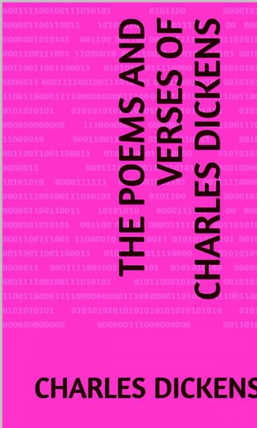 Cover of the book The Poems and Verses of Charles Dickens by Charles Dickens, arslan