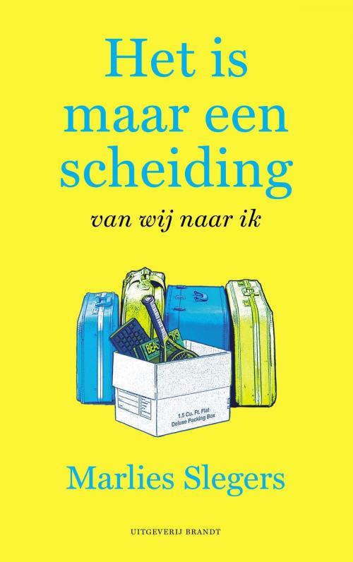 Cover of the book Het is maar een scheiding by Marlies Slegers, Uitgeverij Brandt