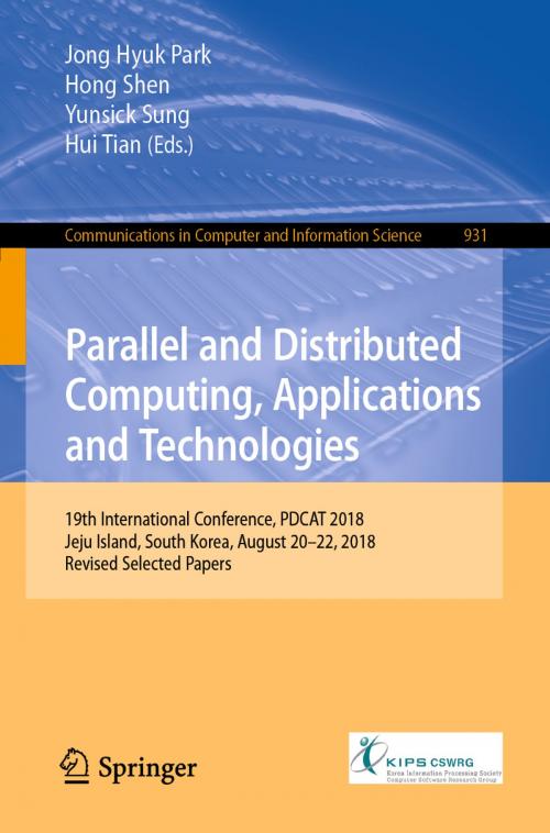 Cover of the book Parallel and Distributed Computing, Applications and Technologies by , Springer Singapore
