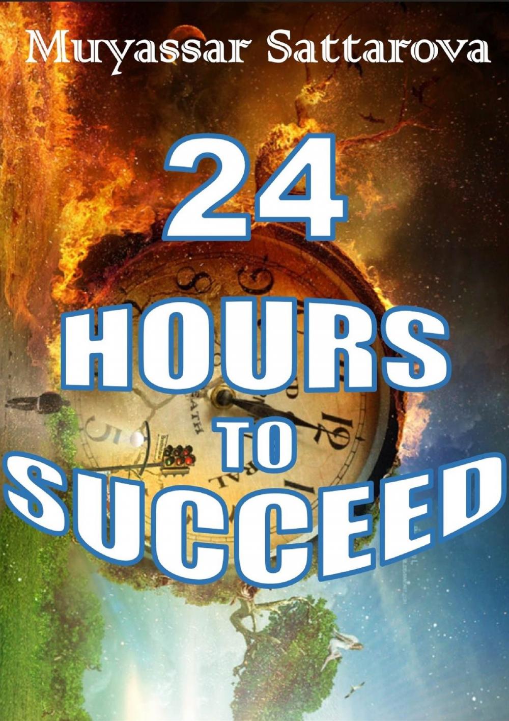 Big bigCover of 24 hours to Succeed