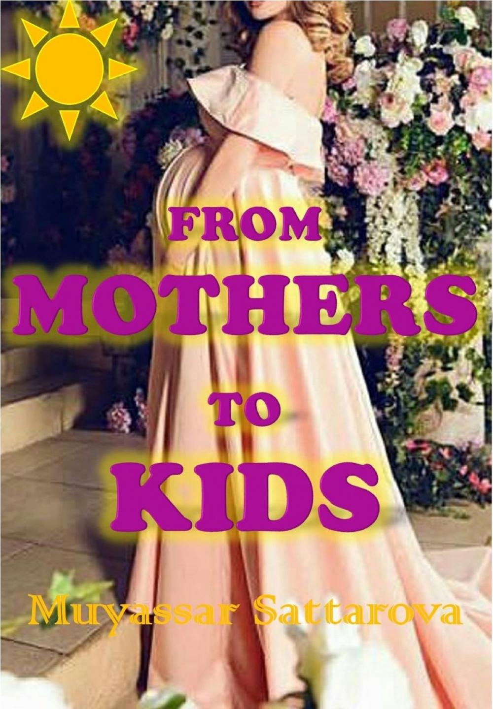 Big bigCover of From Mothers to Kids