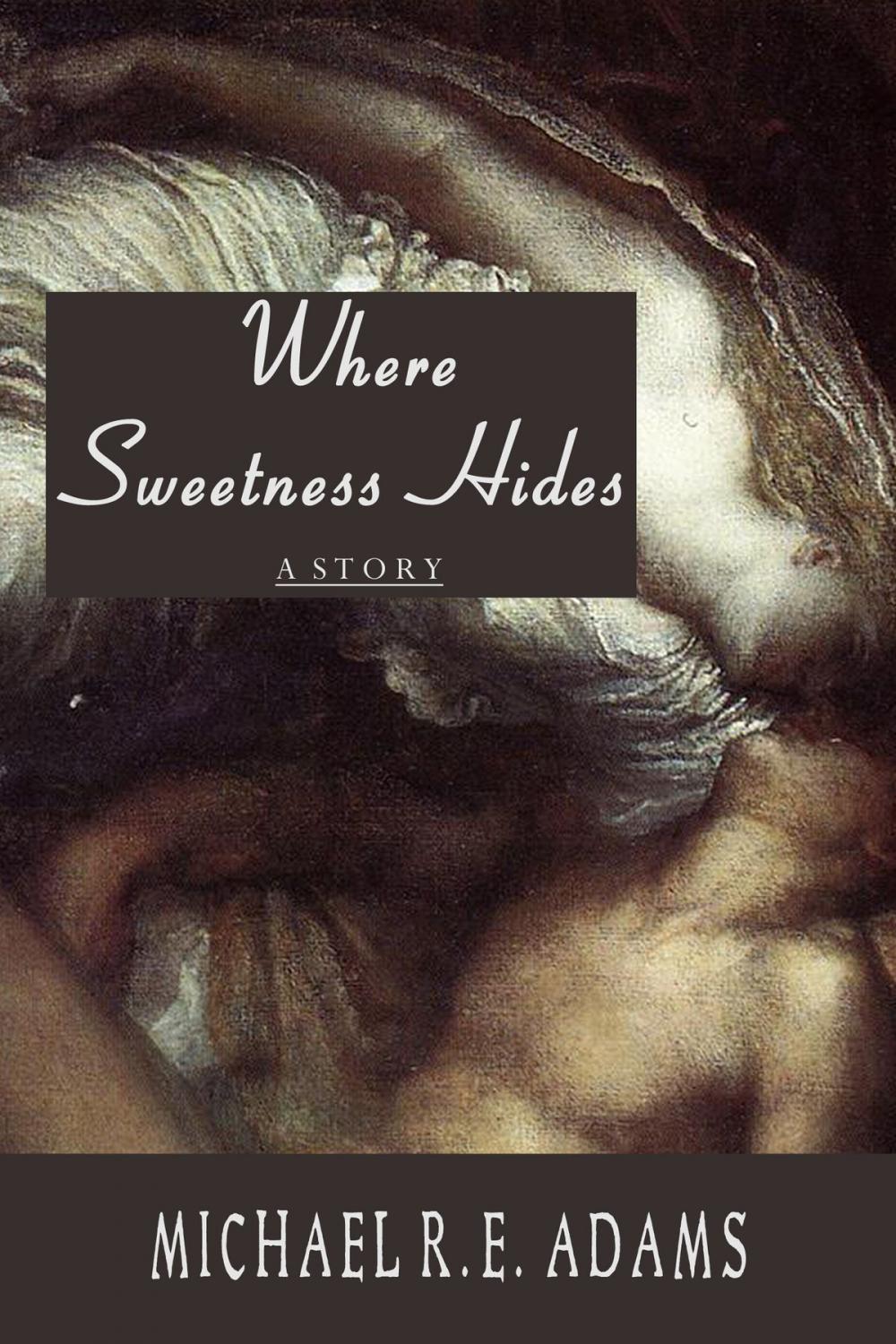 Big bigCover of Where Sweetness Hides