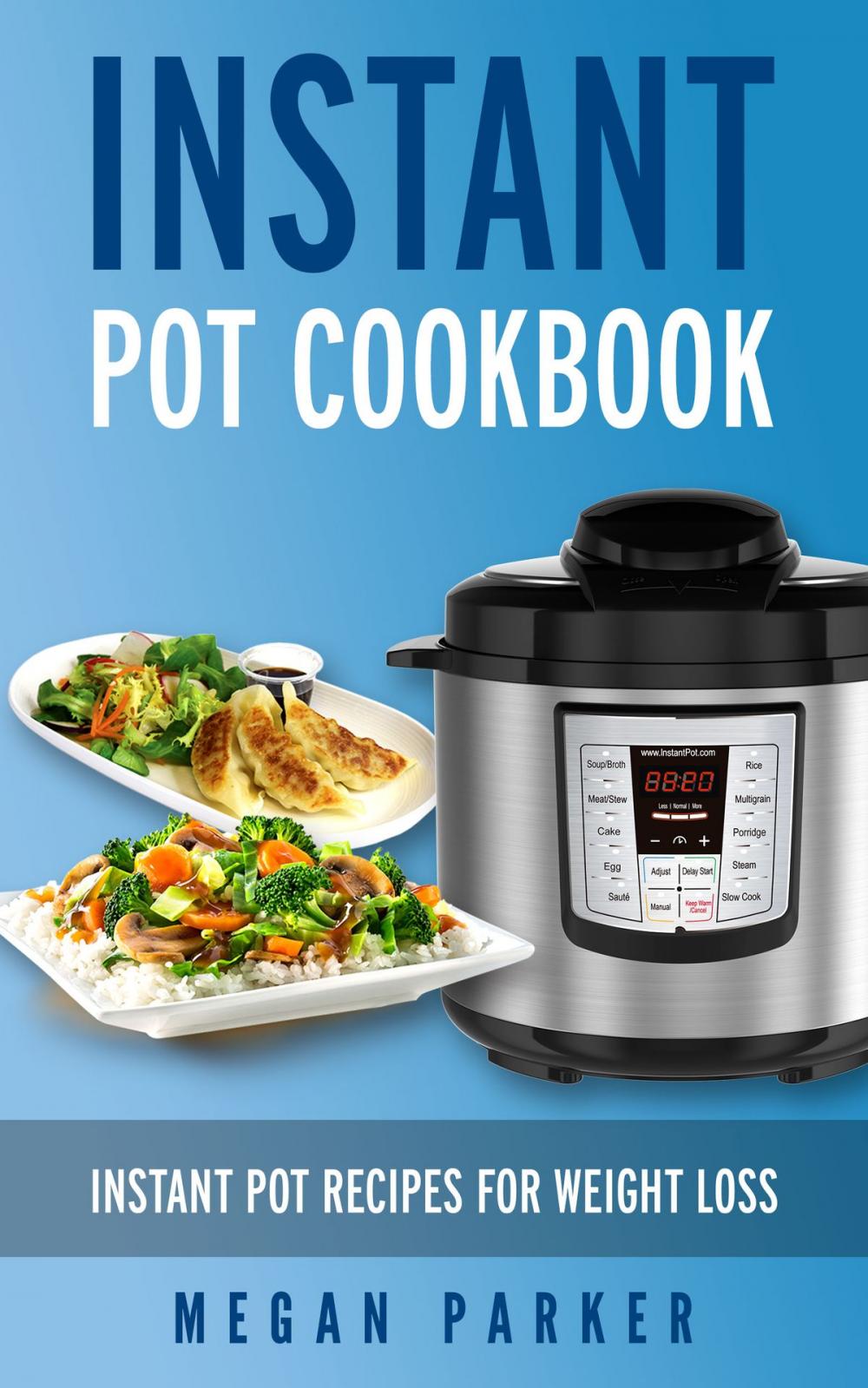 Big bigCover of Instant Pot Cookbook