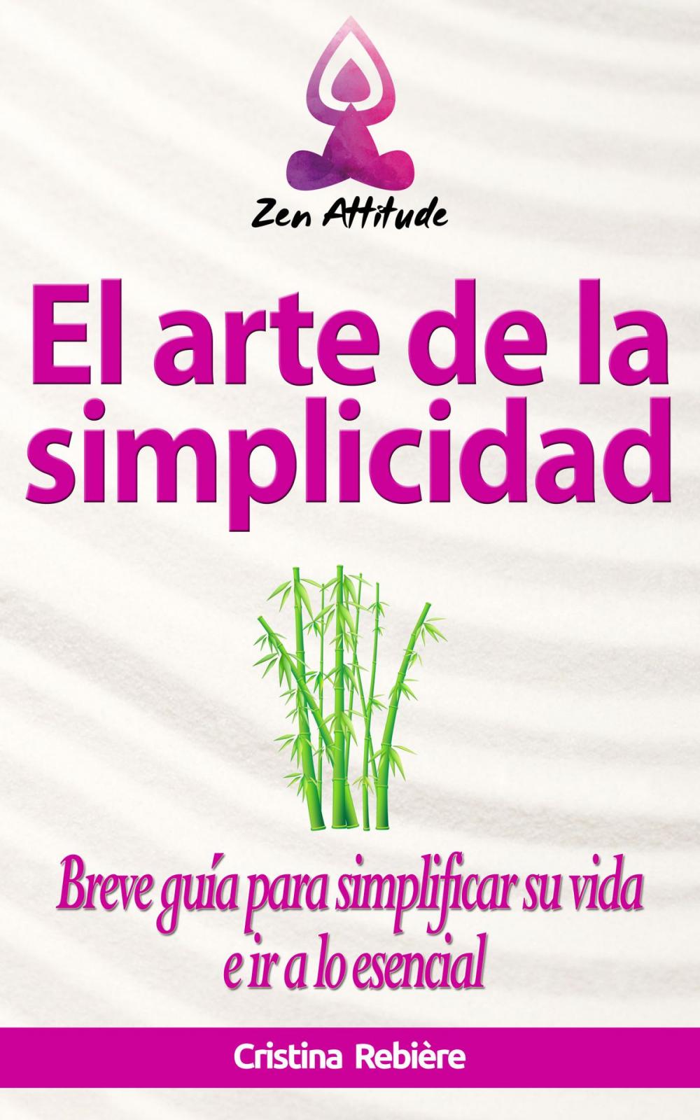 Big bigCover of El arte de la simplicidad